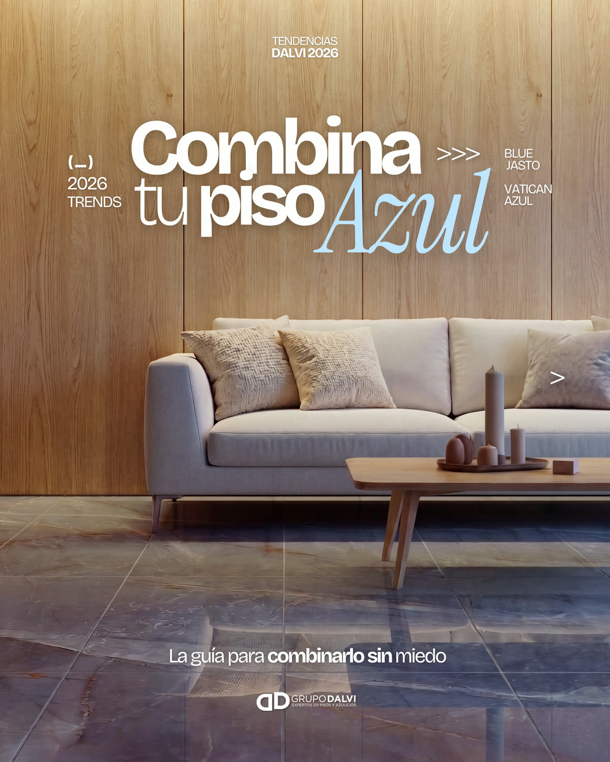 Guía Grupo Dalvi para combinar un piso azul con maderas, blancos y neutros
