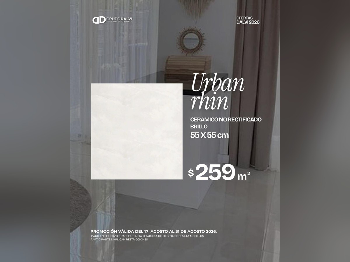 Oferta Urban Rhin cerámico no rectificado brillo 55 × 55 cm a $259 por m², Grupo Dalvi Puebla