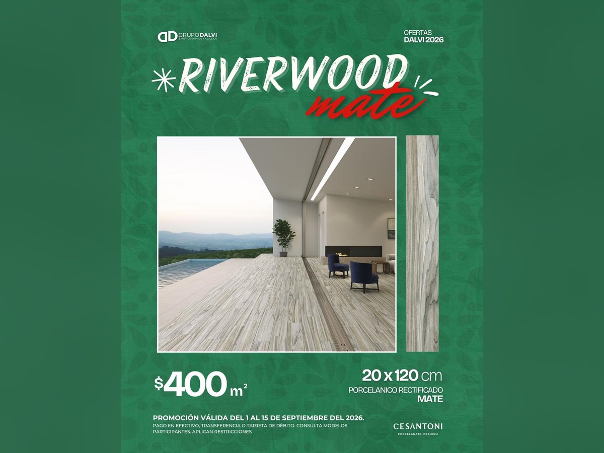 Riverwood Mate 20x120 cm, porcelánico rectificado mate de Cesantoni, a 400 pesos el metro cuadrado del 1 al 15 de septiembre de 2026 en Grupo Dalvi Puebla
